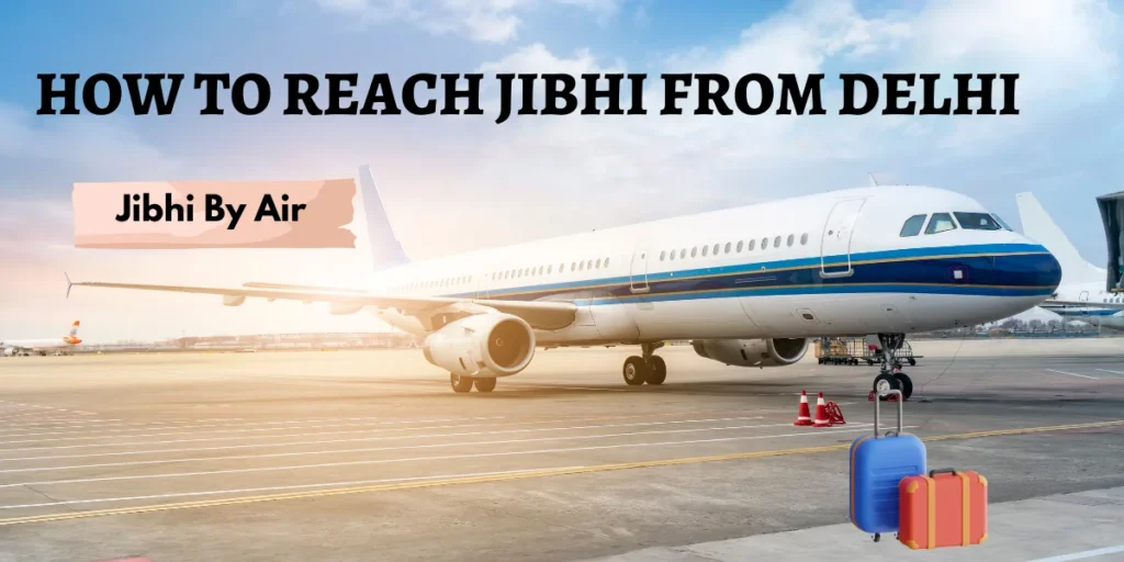 Jibhi By Air 