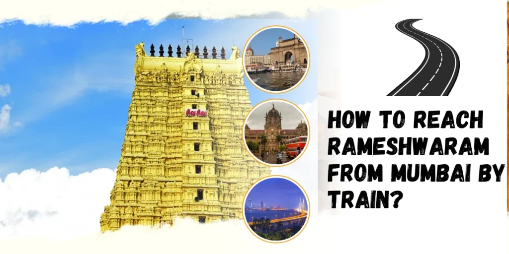 How to Reach Rameshwaram from Mumbai by Road?