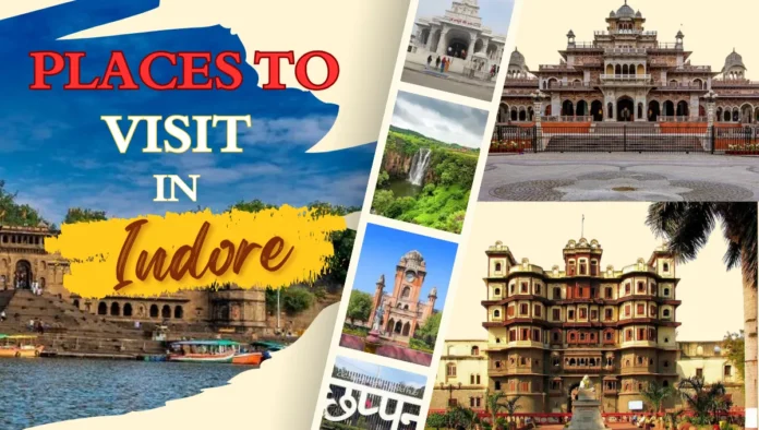 places to visit in Indore