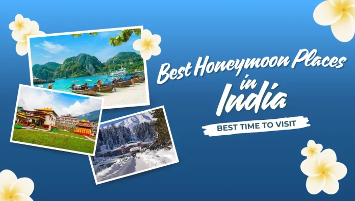 Best Honeymoon Places in India
