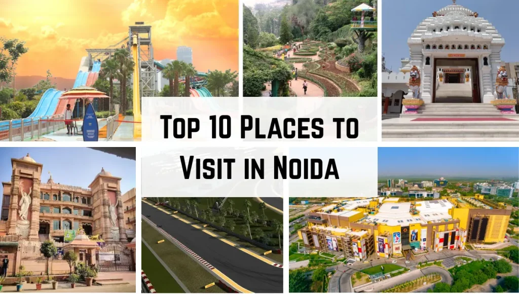 Places to Visit in Noida